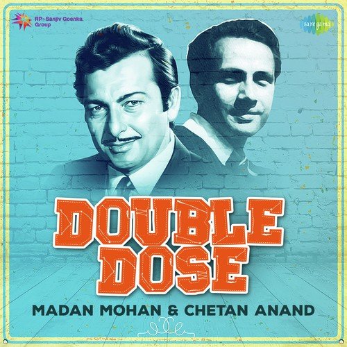 Double Dose - Madan Mohan and Chetan Anand Lata Mangeshkar MP3 Download